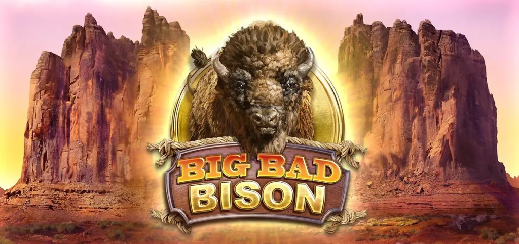 Big Bad Bison Slot